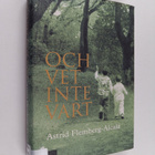 Astrid Flemberg-Alcala : Och vet inte vart - pikkukuva 1