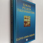 Lloyd John Ogilvie : Ilman pelkoa tulevaisuuteen - pikkukuva 1