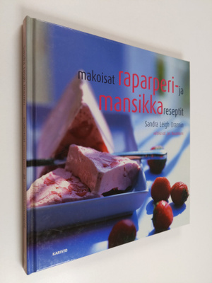Sandra Leigh Draznin : Makoisat raparperi- ja mansikkares...