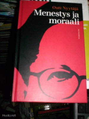 Outi Nyytäjä MENESTYS JA MORAALI ( 2 p. 2007 ) Sis.PK:t !