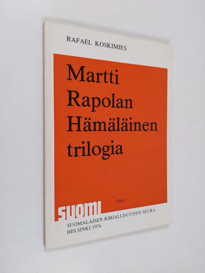 Rafael Koskimies : Martti Rapolan Hämäläinen trilogia