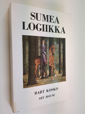 Bart Kosko : Sumea logiikka