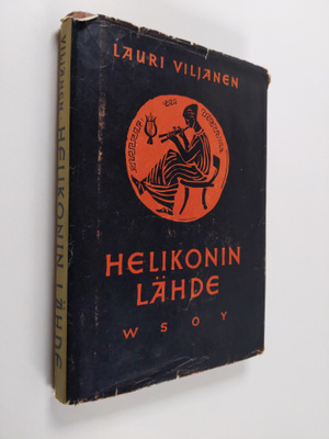 Lauri Viljanen : Helikonin lähde : maailmanlyriikan suome...