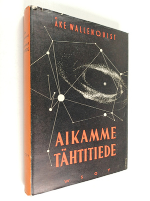 Åke Wallenquist : Aikamme tähtitiede ja sen maailmankuva