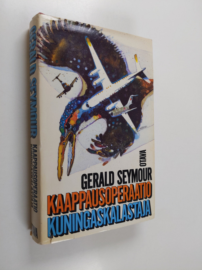 Gerald Seymour : Kaappausoperaatio Kuningaskalastaja