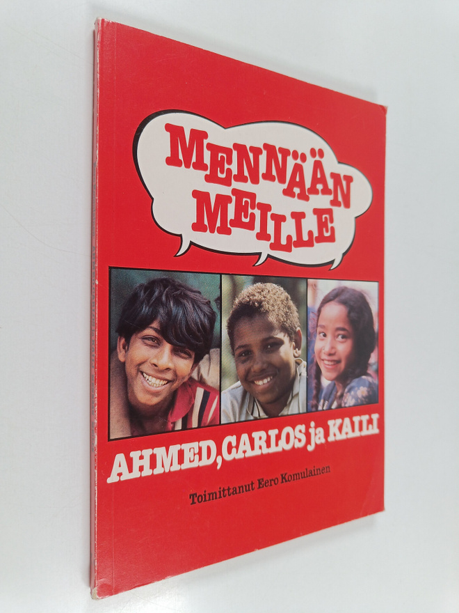 Ahmed, Carlos ja Kaili : mennään meille