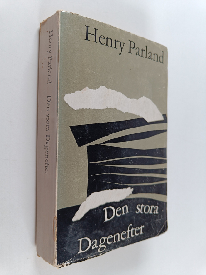 Henry Parland : Den stora dagenefter : samlad prosa 1