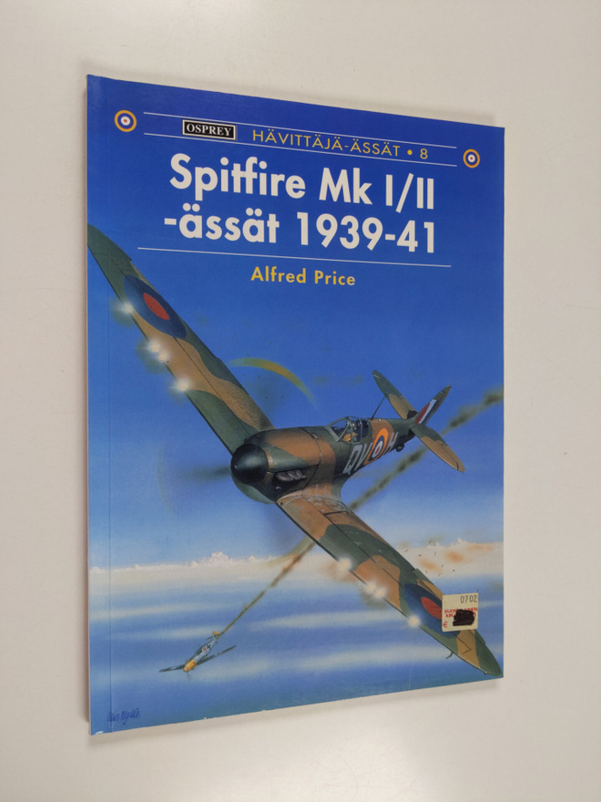 Alfred Price : Spitfire Mk I/II -ässät 1939-41