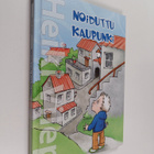 Heiki Vilep : Noiduttu kaupunki : satuja pienille ja suur... - pikkukuva 1