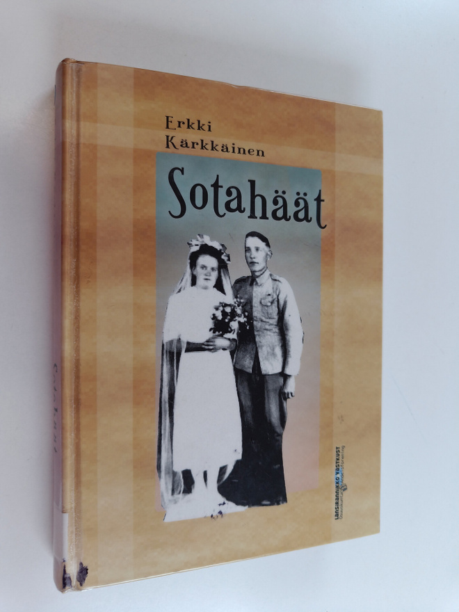 Erkki Kärkkäinen : Sotahäät : romaani kotirintamalta