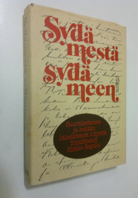 Sirkka (toim.) Rapola : Sydämestä sydämeen : suurmiestemm...