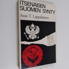 Jussi T. Lappalainen : Itsenäisen Suomen synty - pikkukuva 1