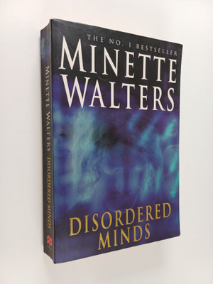 Minette Walters : Disordered Minds