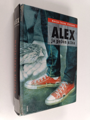 Marja-Leena Tiainen : Alex ja pelon aika