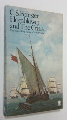 Arthur James Wells : Hornblower and the crisis : an unfin...