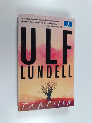 Ulf Lundell : Tårpilen