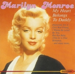 Marilyn Monroe - My Heart Belongs To Daddy (CD)