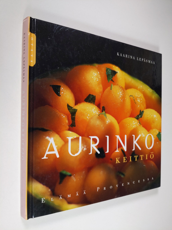 Kaarina Lepäsmaa : Aurinkokeittiö : elämää Provencessa