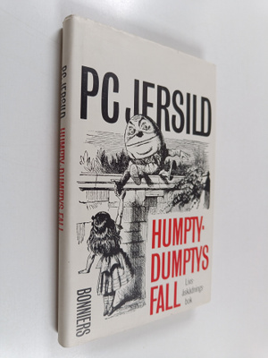 P. C. Jersild : Humpty-Dumptys fall : livsåskådningsbok