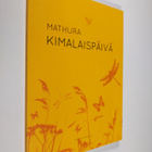 Mathura : Kimalaispäivä - pikkukuva 1