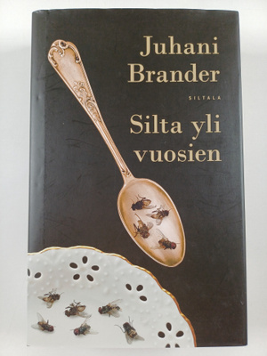 Juhani Brander : Silta yli vuosien