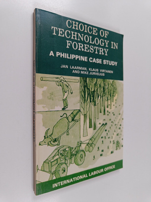 Jan G. Laarman : Choice of technology in forestry : a Phi...