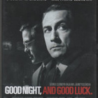GOOD NIGHT, AND GOOD LUCK	(34 523)	-FI-	DVD		george clooney - pikkukuva 1