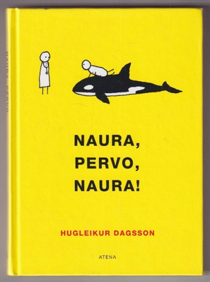 Hugleikur Dagsson: Naura, pervo, naura!