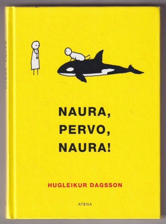 Hugleikur Dagsson: Naura, pervo, naura!