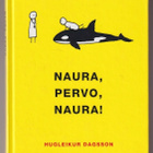 Hugleikur Dagsson: Naura, pervo, naura! - pikkukuva 1