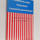Dan Steinbock : Amerikkalaisen television tuotantojärjest... - pikkukuva 1