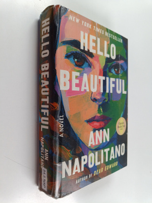 Ann Napolitano : Hello Beautiful - A Novel