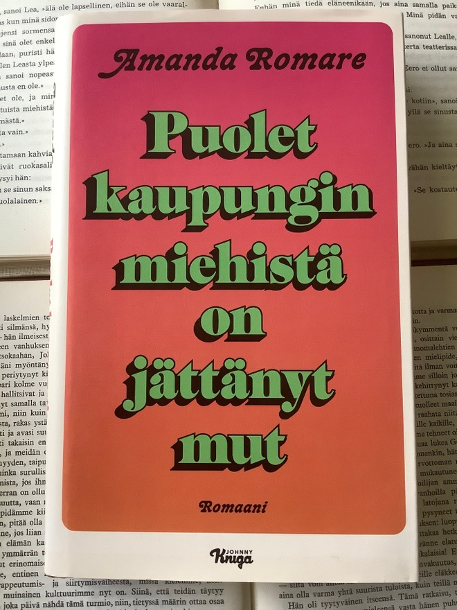 Amanda Romare - Puolet kaupungin miehistä on jättänyt mut