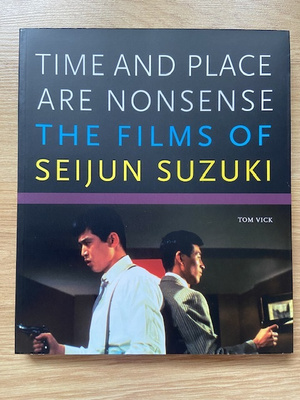 Tom Vick / The Films of Seijun Suzuki
