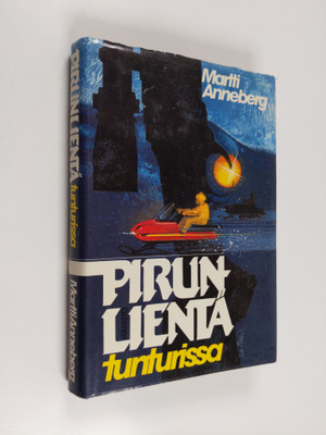 Martti Anneberg : Pirunlientä tunturissa