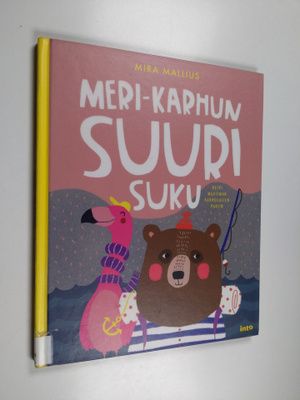 Mira Mallius : Meri-karhun suuri suku : retki maailman ka...