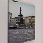 Markus Leppo : Vanha Helsinki = Det gamla Helsingfors = T... - pikkukuva 1