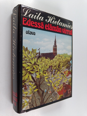 Laila Hietamies : Edessä elämän virrat