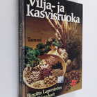 Birgitta Lagerström : Vilja- ja kasvisruoka - pikkukuva 1