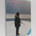 Life and survival in the Arctic : cultural changes in pol... - pikkukuva 1