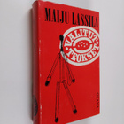 Maiju Lassila : Valitut teokset : Tulitikkuja lainaamass... - pikkukuva 1