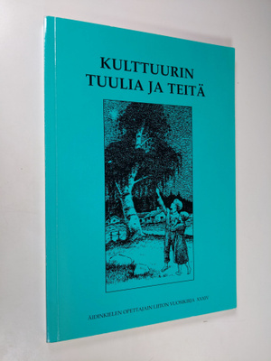Leena ym. (toim.) Blom : Kulttuurin tuulia ja teitä