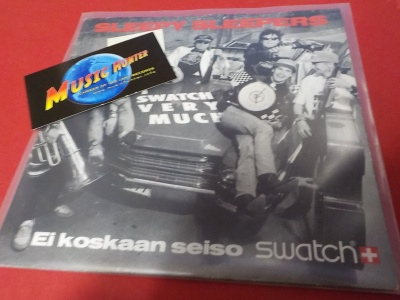 SLEEPY SLEEPERS - EI KOSKAAN SEISO SWATCH M-/M- 7'' SINGLE