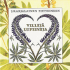 J. Karjalainen Yhtyeineen - Villejä Lupiineja CD - pikkukuva 1