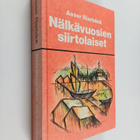 Asser Riarbäck : Nälkävuosien siirtolaiset : historiallin... - pikkukuva 1
