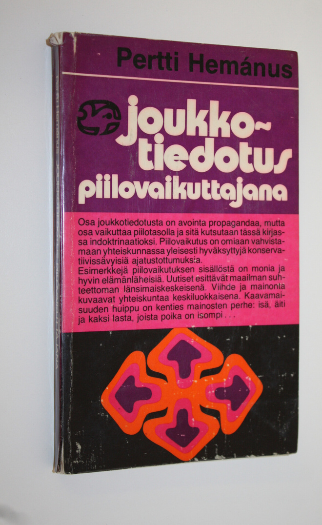 Pertti Hemanus : Joukkotiedotus piilovaikuttajana