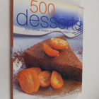 Ann Kay : 500 Desserts - From Simple Classics to Wickedly... - pikkukuva 1
