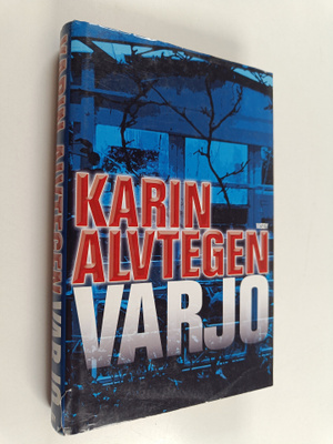 Karin Alvtegen : Varjo