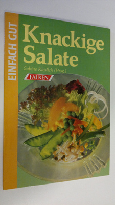 Sabine Kieslich : Knackige Salate
