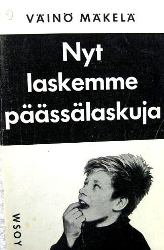 Nyt laskemme päässälaskuja Väinö Mäkelä